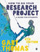 How to Do Your Research Project: A Guide for Students by Gary Thomas