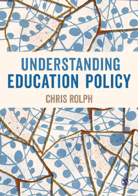 Understanding Education Policy by Chris Rolph