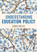 Understanding Education Policy by Chris Rolph