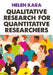 Qualitative Research for Quantitative Researchers by Helen Kara
