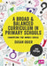 A Broad and Balanced Curriculum in Primary Schools: Educating the whole child by Susan Ogier