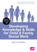 Developing Knowledge and Skills for Child and Family Social Work by Barry Fearnley