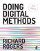 Doing Digital Methods by Richard Rogers