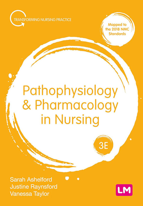 Pathophysiology and Pharmacology in Nursing by Ashelford