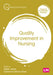 Quality Improvement in Nursing by Janes