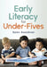 Early Literacy for Under-Fives by Karen Boardman