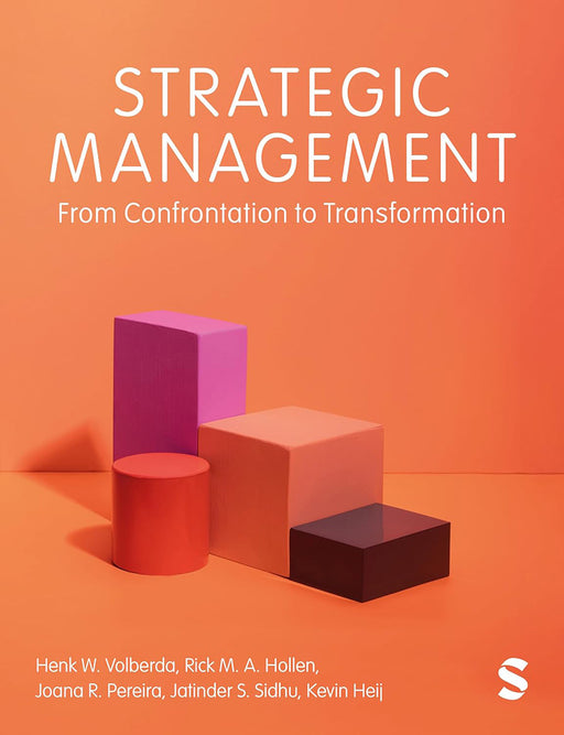 Strategic Management: From Confrontation To Transformation by Volberda/Henk W.