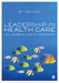 Leadership in Health Care by Jill Barr