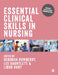 Essential Clinical Skills in Nursing by Deborah Rowberry