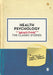 Health Psychology: Revisiting the Classic Studies by Tarrant