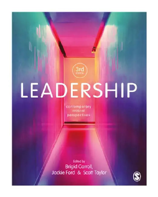Leadership: Contemporary Critical Perspectives by Brigid Carroll