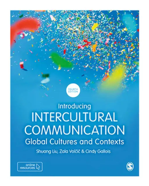 Introducing Intercultural Communication: Global Cultures and Contexts by Shuang Liu