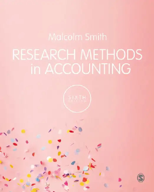 Research Methods in Accounting by Malcolm Smith