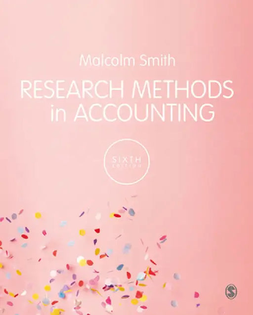 Research Methods in Accounting by Malcolm Smith