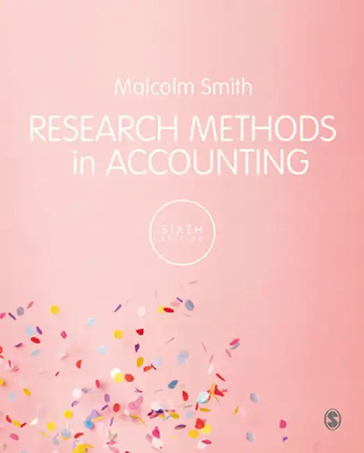 Research Methods in Accounting by Malcolm Smith