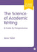 The Science of Academic Writing: A Guide for Postgraduates by Anne Pertet