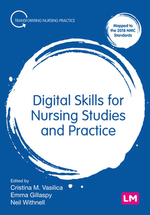 Digital Skills for Nursing Studies and Practice by Vasilica