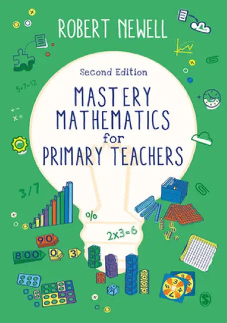 Mastery Mathematics for Primary Teachers by Newell, Robert
