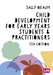 Child Development for Early Years Students and Practitioners by Sally Neaum