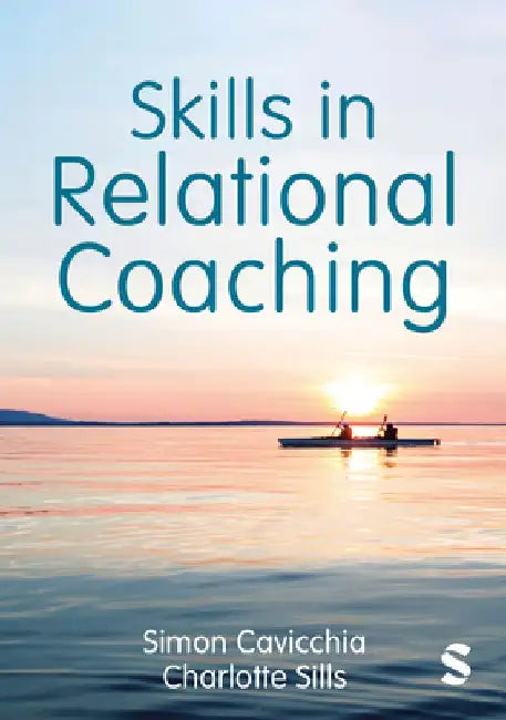 Skills in Relational Coaching by Simon Cavicchia