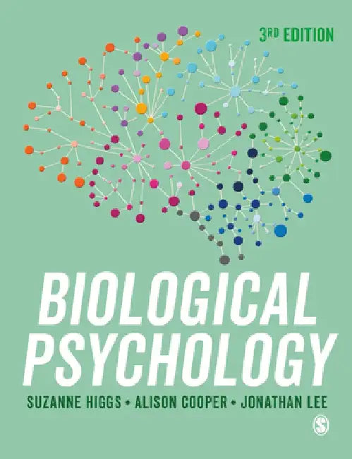 Biological Psychology by Suzanne Higgs