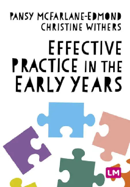 Effective Practice in the Early Years by Pansy McFarlane-Edmond