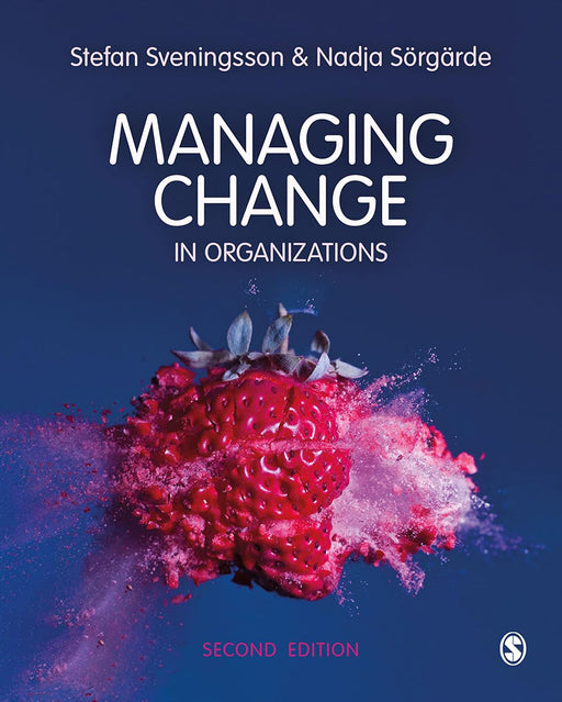 Managing Change in Organizations by Svenningson