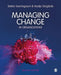 Managing Change in Organizations by Svenningson