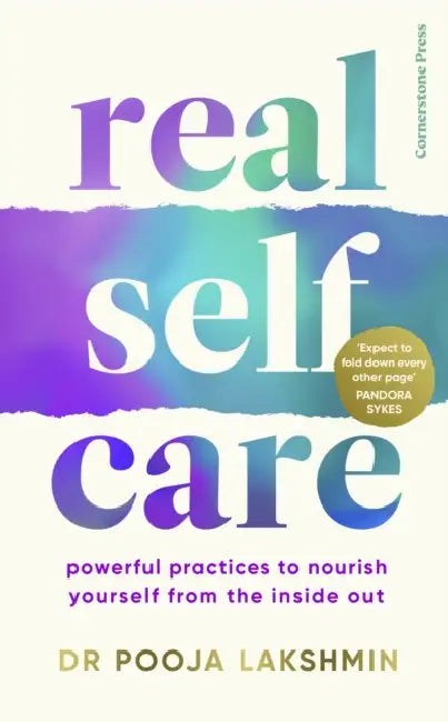 Real Self-Care: Powerful Practices to Nourish Yourself From the Inside Out by John Campbell Smith