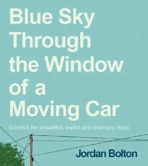 Blue Sky Through the Window of a Moving Car by Jordan Bolton