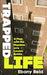 Trapped Life: A Year with the Mandem on a London Estate by Ebony Reid