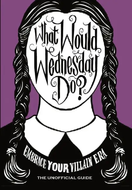 What Would Wednesday Do? by Pop Press