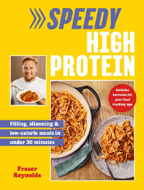 The Healthy High Protein Cookbook: Book 2 by Fraser Reynolds
