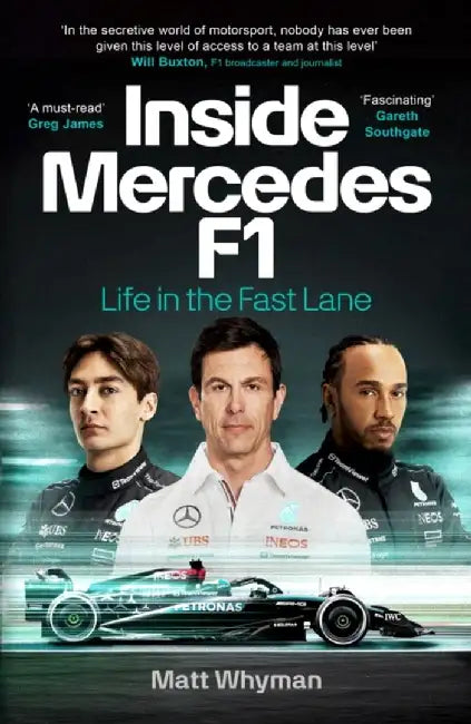 Inside Mercedes F1 by Matt Whyman