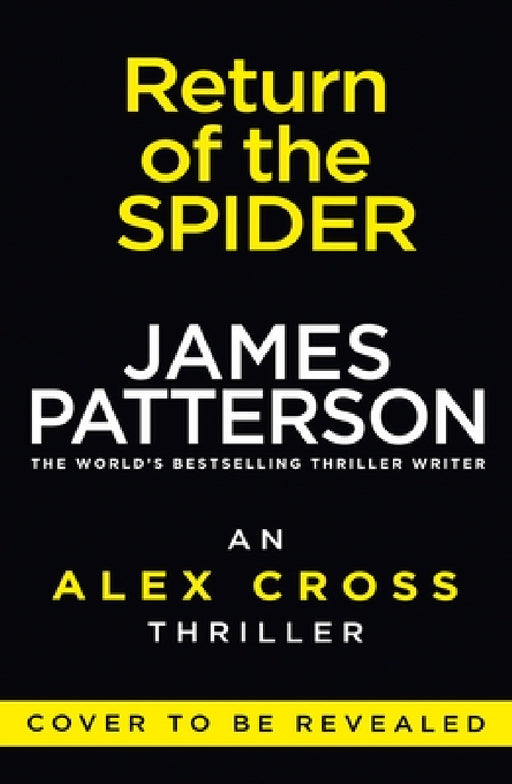 Return of the Spider: (Alex Cross 33) by James Patterson