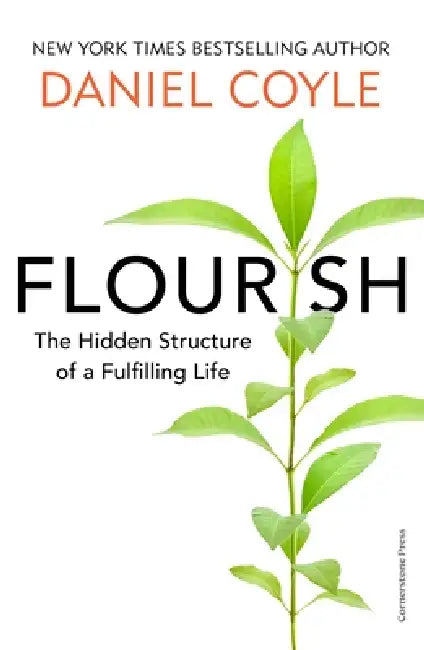 Flourish by Daniel Coyle