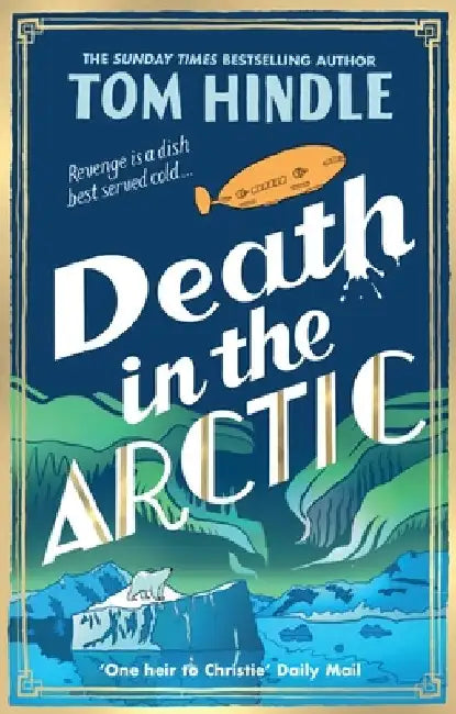 Death in the Arctic by Tom Hindle
