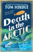 Death in the Arctic by Tom Hindle