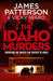 The Idaho Murders: Uncovering the Tragedy that Shocked the World by James Patterson