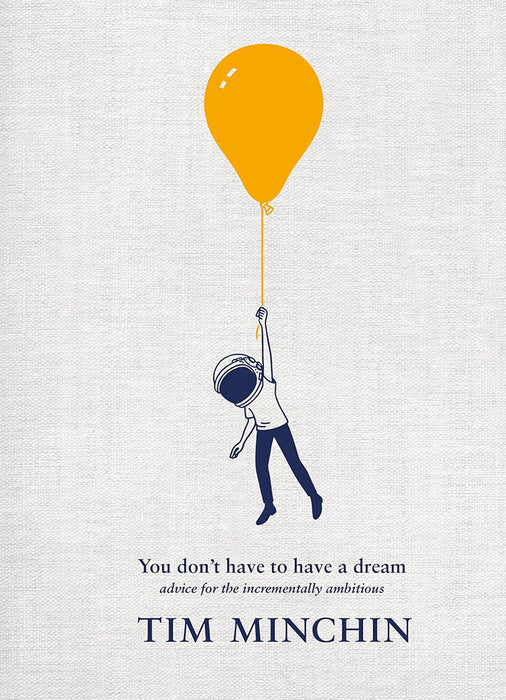 You Don't Have To Have A Dream