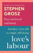 Love's Labour by Stephen Grosz
