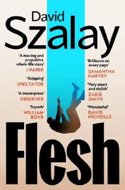 Flesh by David Szalay