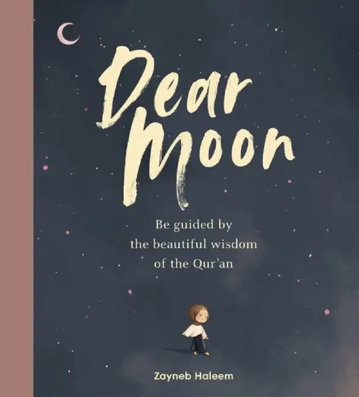 Dear Moon by Zayneb Haleem