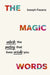 The Magic Words by Joseph Fasano
