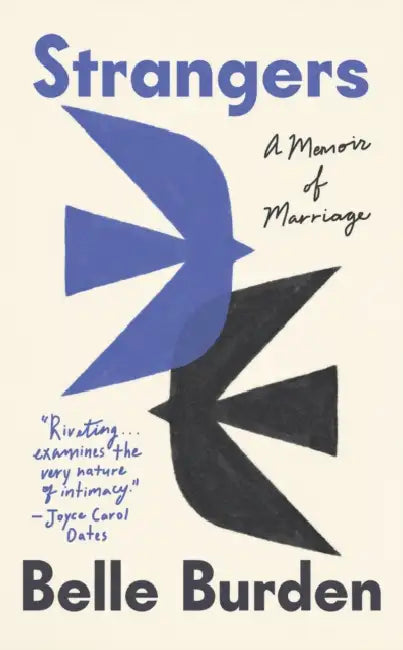 Strangers: A Memoir of Marriage by Belle Burden