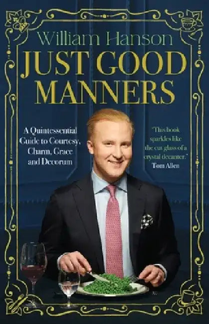 Just Good Manners by William Hanson