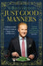 Just Good Manners by William Hanson