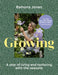 Growing by Ramona Jones