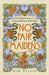 No Fair Maidens: A wild journey with the lost goddesses of Britain by Kim Willis