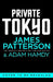 Private Tokyo by James Patterson